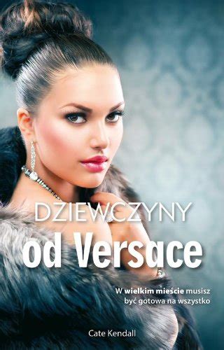 Dziewczyny od Versace Paperback – January 1, 2013